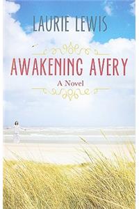 Awakening Avery