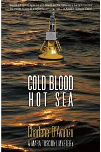 Cold Blood, Hot Sea