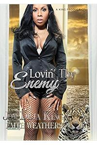 Lovin Thy Enemy