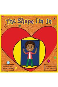 Shape I'm In