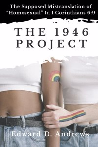 1946 Project: The Supposed Mistranslation of Homosexual In 1 Corinthians 6:9