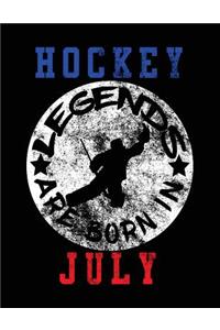Hockey Legends Are Born In July