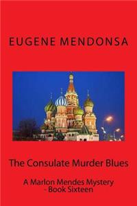 Consulate Murder Blues