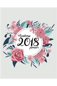 Academic Planner 2018: Weekly and Monthly - 2018 Calendar Schedule Organizer: Volume 5