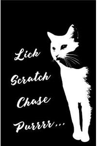 Lick, Scratch, Chase, Purrrr...