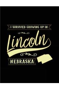 I Survived Growing Up In Lincoln Nebraska