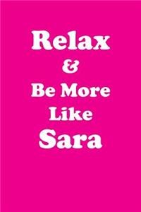 Relax & Be More Like Sarah