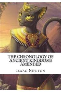 The Chronology of Ancient Kingdoms Amended