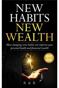 New Habits - New Wealth