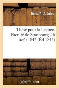 Thèse de Licence. Faculté de Strasbourg, 16 Août 1842