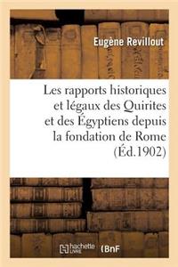 Les Rapports Historiques Et Légaux Des Quirites Et Des Égyptiens Depuis La Fondation de Rome