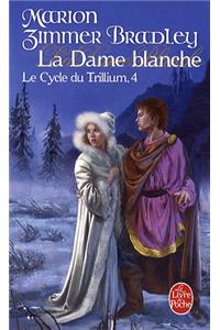 Cycle Du Trillium T04 La Dame Blanche
