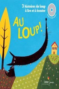 Au loup ! Trois histoires loup a lire et a ecouter (Livre + CD)