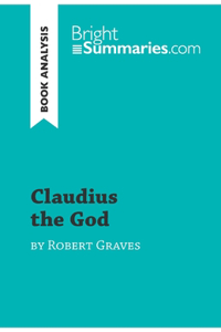 Claudius the God by Robert Graves (Book Analysis)