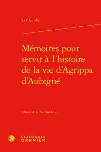 Memoires Pour Servir a l'Histoire de la Vie d'Agrippa d'Aubigne