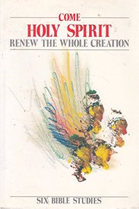 Come Holy Spirit - Renew the Whole Creation