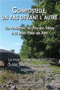 Compostelle, un pas devant l'autre - Via Podiensis, du Puy-en-Velay à St Jean-Pied-de-Port