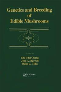 Genetics and Breeding of Edible Mushrooms