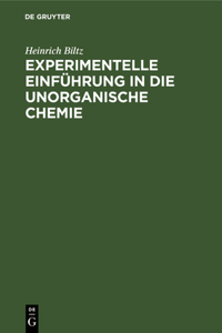 Experimentelle Einführung in Die Unorganische Chemie