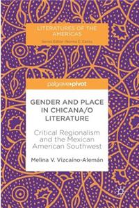 Gender and Place in Chicana/O Literature