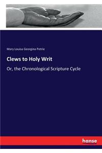 Clews to Holy Writ