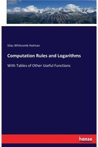 Computation Rules and Logarithms