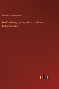 Ernährung der landwirtschaftlichen Kulturpflanzen