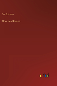 Flora des Südens