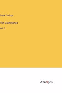 Gladstones: Vol. 3