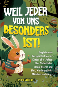Weil jeder von uns besonders ist!