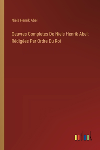 Oeuvres Completes De Niels Henrik Abel