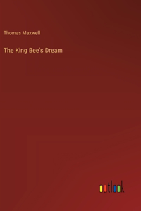 King Bee's Dream