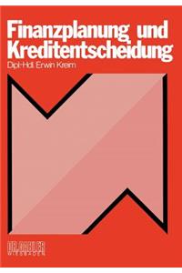 Finanzplanung Und Kreditentscheidung