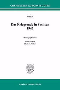 Das Kriegsende in Sachsen 1945