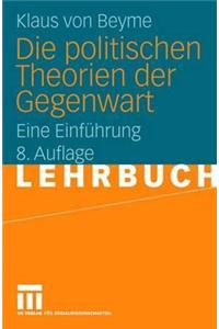 Die Politischen Theorien Der Gegenwart