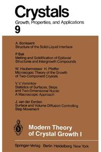 Modern Theory of Crystal Growth I