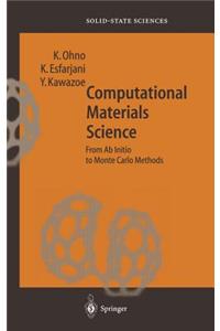 Computational Materials Science: From AB Initio to Monte Carlo Methods