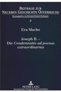 Joseph II. - Die «Condemnatio Ad Poenas Extraordinarias»