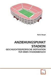 Anziehungspunkt Stadion
