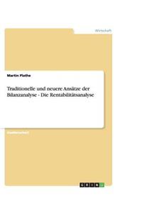 Traditionelle und neuere Ansätze der Bilanzanalyse - Die Rentabilitätsanalyse
