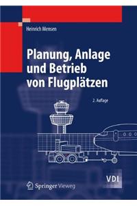 Planung, Anlage Und Betrieb Von Flugplätzen