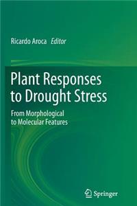 Plant Responses to Drought Stress