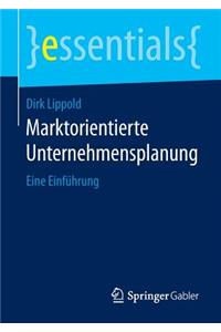 Marktorientierte Unternehmensplanung