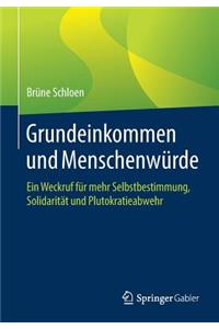 Grundeinkommen Und Menschenwürde