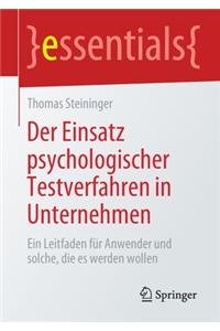 Der Einsatz psychologischer Testverfahren in Unternehmen