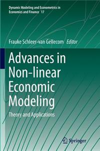 Advances in Non-Linear Economic Modeling