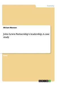 John Lewis Partnership's leadership. A case study