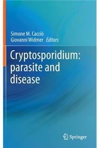 Cryptosporidium: Parasite and Disease