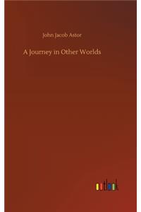 A Journey in Other Worlds