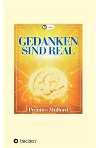 Gedanken sind real